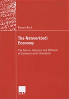 Roman Beck - The Network(ed) Economy