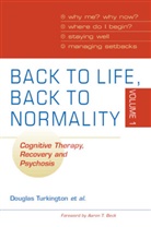 David Kingdon, Shanaya Rathod, Douglas Turkington, Douglas Dudley Turkington, Sarah K. J. Wilcock - Back to Life, Back to Normality