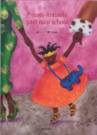 M. Freeman, Mylo Freeman, M. Freeman, Mylo Freeman - Prinses Arabella gaat naar school
