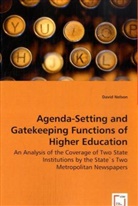 David Nelson - Agenda-Setting and Gatekeeping Functions of Higher Education