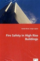 Danie Alvear, Daniel Alvear, Jorge Capote - Fire Safety in High Rise Buildings