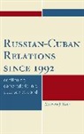 Mervyn Bain, Mervyn J. Bain - Russian-Cuban Relations Since 1992