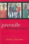 Donald J. Shoemaker, SHOEMAKER DONALD J - Juvenile Delinquency
