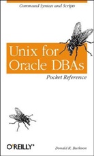 Burleson, Donald Burleson, Donald K. Burleson, Donald Keith Burleson - Unix for Oracle DBAs Pocket Reference