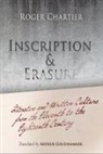Roger Chartier, Roger/ Goldhammer Chartier - Inscription and Erasure