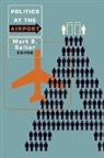 Peter Adey, Mark B. Salter, Mark B. (EDT)/ Adey Salter, Mark B. Salter - Politics At the Airport