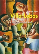 Manuel Negwer - Villa-Lobos, m. Audio-CD