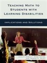 John F Cawley, John F Hayes Cawley, John F. Cawley, John F. Hayes Cawley, John F./ Hayes Cawley, Teresa E. Foley... - Teaching Math to Students With Learning Disabilities
