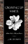 Julie Landsman, Julie G. Landsman - Growing Up White