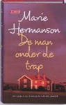 M. Hermanson, Marie Hermanson - De man onder de trap