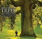 Nancy Ross Hugo, Jeff Kirwan, Jeffrey Kirwan, Robert Llewellyn, Robert Llewellyn, Albemarle Books... - Remarkable Trees of Virginia
