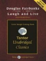 Douglas Fairbanks, William Costello - Laugh and Live (Audio book)