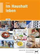 Cornelia A Schlieper, Cornelia A. Schlieper - Im Haushalt leben: Schülerbuch