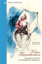 Brau, Edit Braun, Edith Braun, Treib, Evelyn Treib, Treib Evelyn... - Keine Fisimatenten