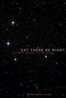 Paul (EDT) Bogard, Paul Bogard - Let There Be Night
