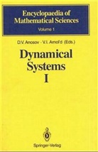 D. V. Anosov, S. Kh. Aranson, V. I. Arnold, I. U. Bronshtein, V. Z. Grines, Yu. S. Ilyashenko... - Dynamical Systems I. Vol.1