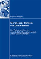 Regina Schwegler - Moralisches Handeln von Unternehmen