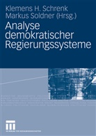 Klemen H Schrenk, Klemens H Schrenk, Klemens H. Schrenk, Soldner, Soldner, Markus Soldner - Analyse demokratischer Regierungssysteme