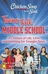 Jack Canfield, Madel Clapps, Madeline Clapps, Mark Victor Hansen, Valerie Howlett - Teens Talk Middle School