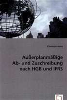 Christoph Hares - Außerplanmäßige Ab- und Zuschreibung nach HGB und IFRS