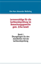 Kim M Weßeling, Kim Marc Alexander Wesseling - Lernvorschläge für die Sachkundeprüfung im Bewachungsgewerbe gem. §34a GewO