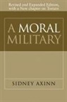 Sidney Axinn - A Moral Military