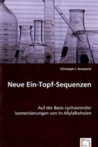 Christoph J. Kressierer, Christoph J Kressierer, Christoph J. Kressierer - Neue Ein-Topf-Sequenzen