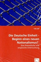 Falk Sinß - Die Deutsche Einheit - Beginn eines neuen Nationalismus?