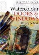 Wendy Jelbert, Jelbert Wendy - Watercolour Doors and Windows