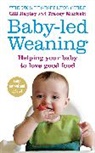 Tracey Murkett, Murkett Tracey, Gill Rapley, Gill Murkett Rapley, Rapley Gill - Baby-Led Weaning