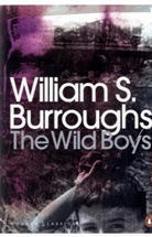 William S Burroughs, William S. Burroughs - The Wild Boys