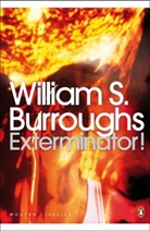 William S Burroughs, William S. Burroughs - Exterminator !