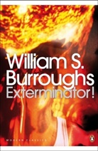 William S Burroughs, William S. Burroughs - Exterminator !