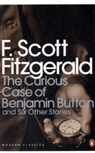 F Scott Fitzgerald, F. Scott Fitzgerald, Scott Fitzgerald, F Scott Fitzgerald - The Curious Case of Benjamin Button
