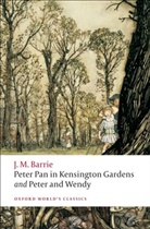 J Barrie, J. M. Barrie, J.M. Barrie, James M. Barrie, James M.                       10000000895 Barrie, James Matthew Barrie... - Peter Pan in Kensington Gardens And Peter and Wendy
