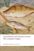 Charles Cotton, Izaak Walton, Izaak Cotton Walton, John Buxton - The Compleat Angler
