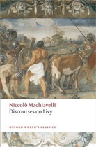 Niccolo Machiavelli, Niccolò Machiavelli - Discourses on Livy