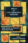 Paul Nash, Sally Nash, Jo Pimlott - Skills for Collaborative Ministry