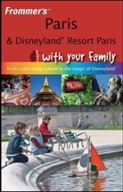 Anna Brooke, Anna E. Brooke - Frommer''s Paris and Disneyland Resort Paris With Your Family
