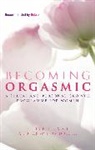 Julia R Heiman, Julia R. Heiman, Julia R. Lopiccolo Heiman, Heiman Julia R., Joseph Lopiccolo, Joseph et al LoPiccolo... - Becoming Orgasmic