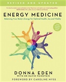 Donna Eden, Eden Donna, John Feinstein, Feinstein John - Energy Medicine