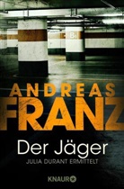 Andreas Franz - Der Jäger