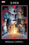 Ed Brubaker, M. J. Carey, Mike Carey, Craig Kyle, Marvel Various, Christopher Yost... - X Men