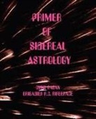 Cyril Fagan, Roy Firebrace - Primer of Sidereal Astrology