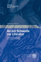 Sonja Glauch - An der Schwelle zur Literatur