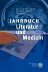 Bettina von Jagow, Steger, Steger, Florian Steger, Bettin von Jagow, Bettina von Jagow - Jahrbuch Literatur und Medizin