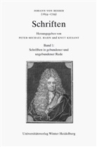Johann von Besser, Peter-Michael Hahn, Knu Kiesant, Knut Kiesant - Johann von Besser (1654-1729). Schriften - Bd. 1: Johann von Besser (1654-1729). Schriften / Schrifften in gebundener und ungebundener Rede