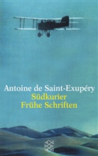 Saint-Exupery, Antoine Saint-Exupéry, Antoine de Saint-Exupéry - Südkurier. Frühe Schriften