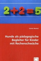 Günter Wonisch - Hunde als pädagogische Begleiter für Kinder mit Rechenschwäche