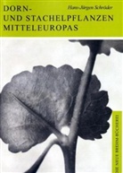 Hans-Jürgen Schröder, Peter Schröder - Dorn- und Stachelpflanzen Mitteleuropas